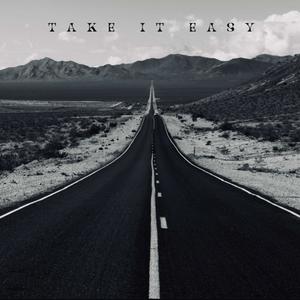 TAKE IT EASY (Explicit)