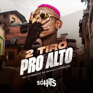 2 Tiros pro Alto (Explicit)