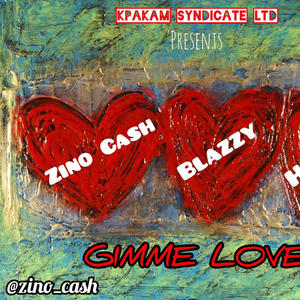 Gimme Love (feat. Blazzy and Hitboy)