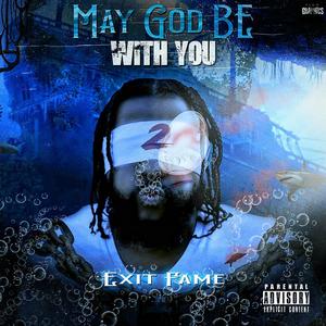 May God Be With You Pt. 2 (Explicit)