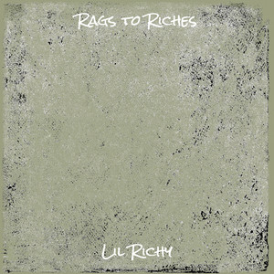 Rags to Riches (Explicit)