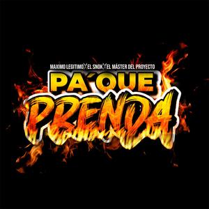 Pa Que Prenda (feat. el snok & el master del proyecto) [Explicit]