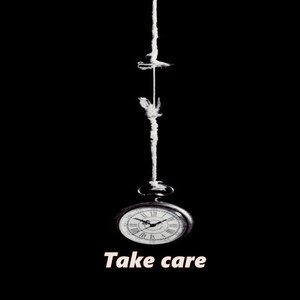 Take care