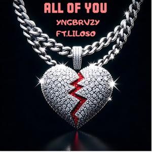 ALL OF YOU (feat. Liloso) (Explicit)
