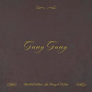 Gang Gang (feat. KK, Brendon & DLuka) [Explicit]