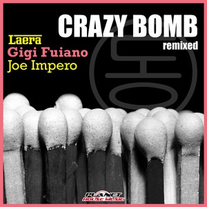 Crazy Bomb (Remixed)