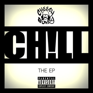 Ch!Ll - EP (Explicit)