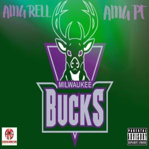 Milwaukee Bucks(feat. AMG PT) (Explicit)
