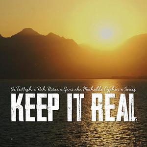 Keep It Real (feat. Rah Rider, Gani & Socez)