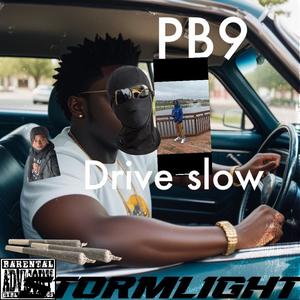 Drive Slo (Explicit)