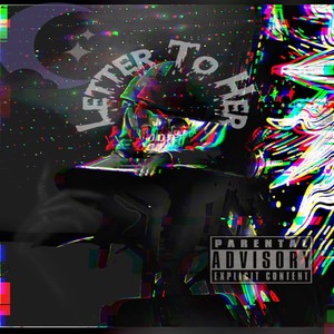 Letter To Her (Explicit)