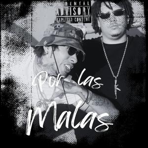 Por las malas (feat. Noru ego) [Explicit]