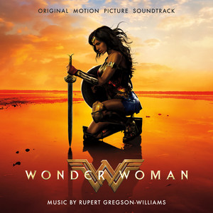 Wonder Woman (Original Motion Picture Soundtrack) (神奇女侠 电影原声带)