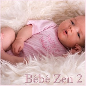 Bébé Zen 2