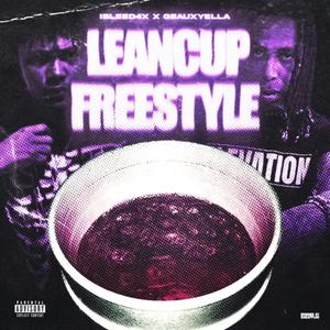 Lean Cup (feat. Geaux Yella) [Explicit]