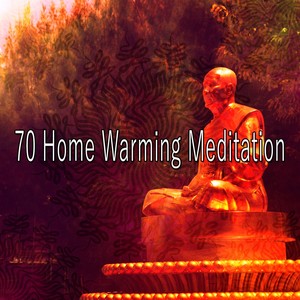 70 Home Warming Meditation