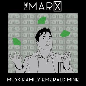 Musk Family Emerald Mine