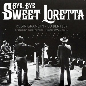 Bye Bye Sweet Loretta