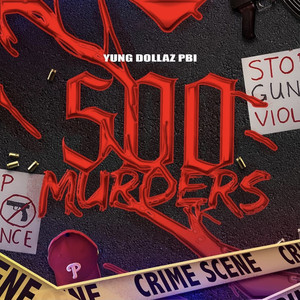 500 Murders (Explicit)