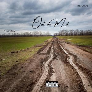 Out Da Mud (feat. S.O.E Slim) (Explicit)