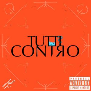 TUTTICONTRO (Explicit)