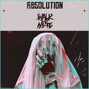 ABSOLUTION (Explicit)