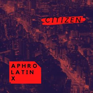 Citizen (Explicit)