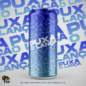 Puxa o Lança (Explicit)