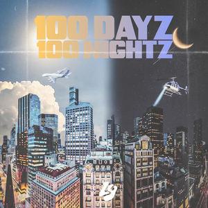 100 Dayz 100 Nightz (Explicit)