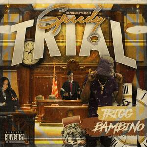 Speedy Trial (Explicit)