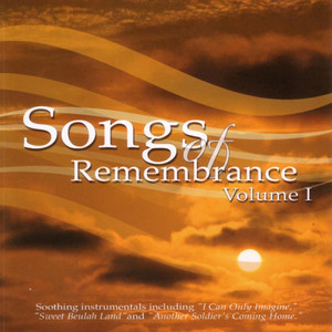 Songs Of Remembrance Volume 1