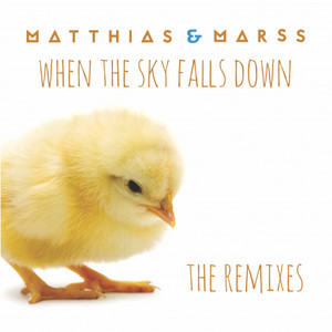 When The Sky Falls Down (The Remixes)