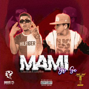 Mami Yo Se (Explicit)