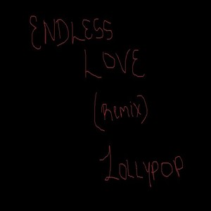 Endless Love (Remix)