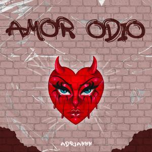 Amor Odio (Explicit)