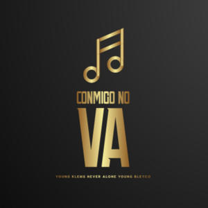 CONMIGO NO VA (feat. Young Klems)
