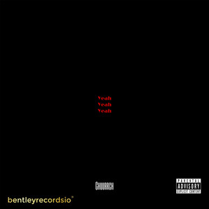 Yeah Yeah Yeah (Explicit)