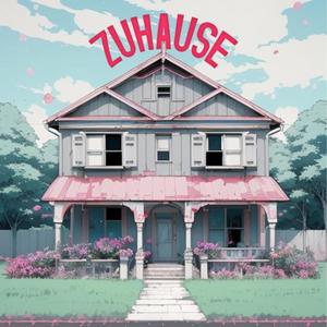 ZUHAUSE (REMASTERED|Explicit)
