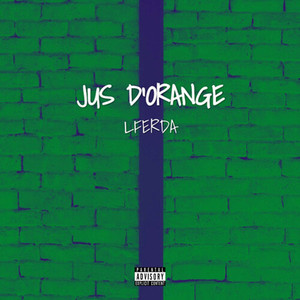 JUS D'ORANGE (Explicit)