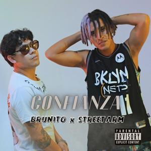 CONFIANZA (feat. Street arm) (Explicit)