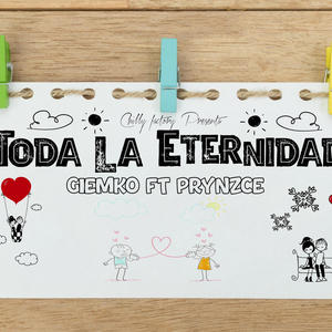 Toda La Eternidad (feat. Giemko) (Explicit)