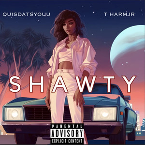 Shawty (Explicit)