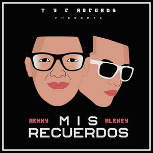 Mis Recuerdos (feat. Renny Garcia)