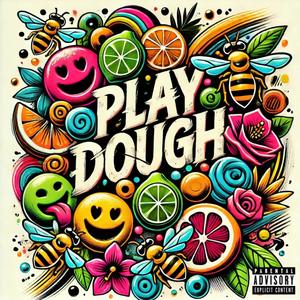 Play Dough (Explicit)