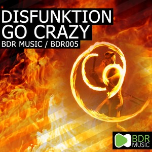Disfunktion - Go Crazy (Lojak's Bongo Crazy Remix)