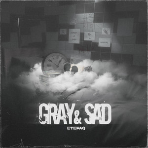 Gray & Sad (Explicit)