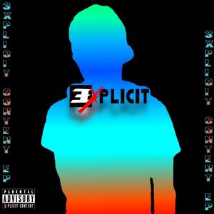 3xplicit Content EP (Explicit)