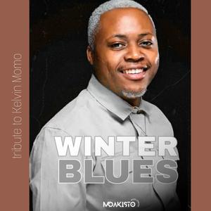 Winter Blues_Tribute to Kelvin Momo (feat. Toxic U)