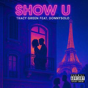 Show U (feat. DonnySolo) (Explicit)