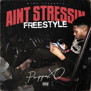 Ain't Stressin' (Freestyle) [Explicit]
